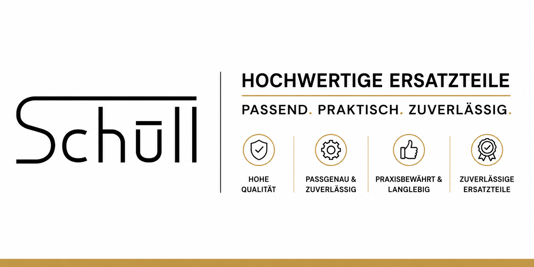 Schüll – Hochwertige Ersatzteile